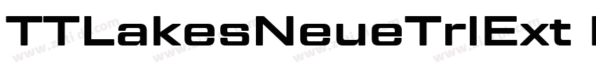 TTLakesNeueTrlExt Bd字体转换